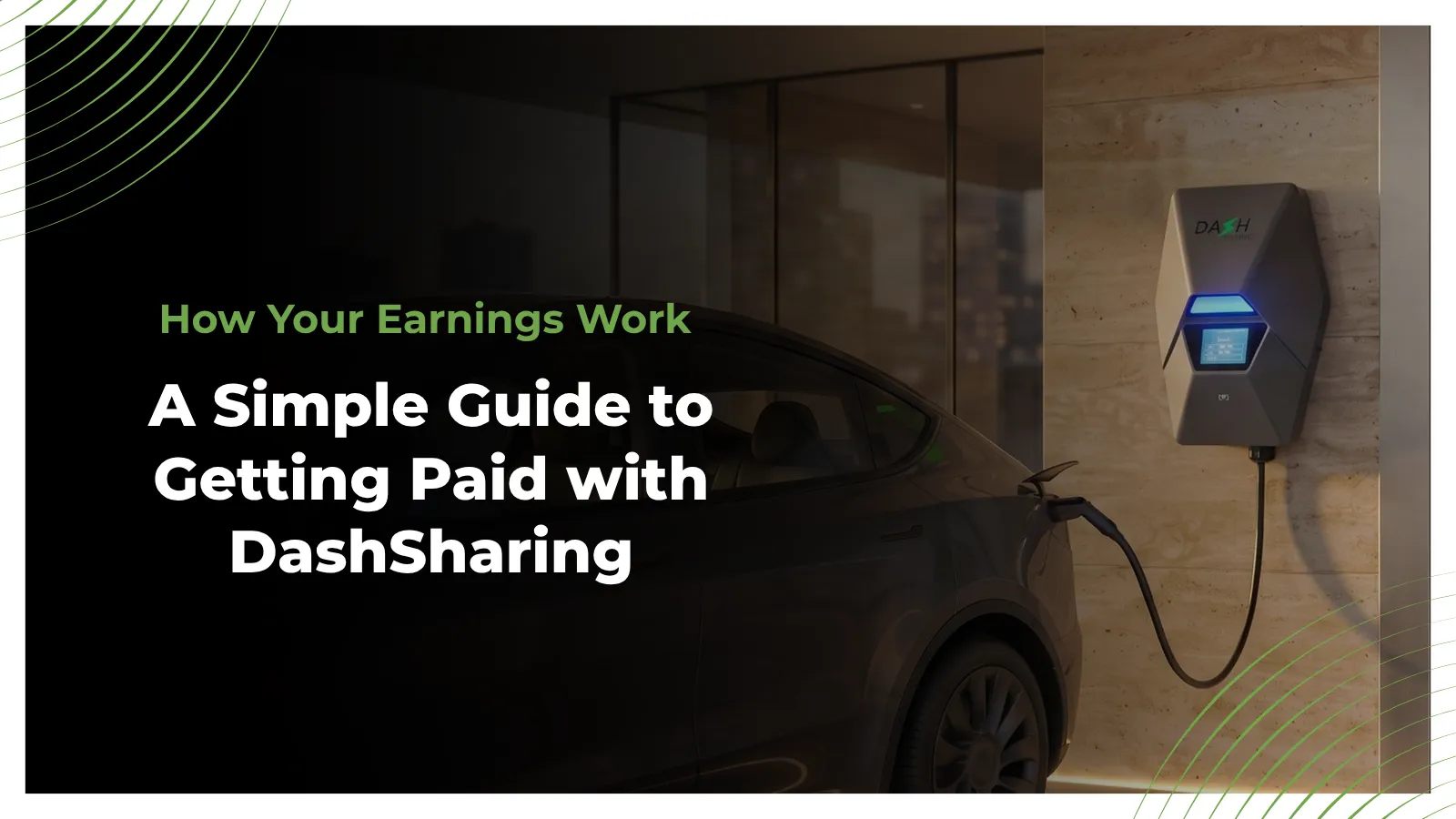 Infographic showing DashSharing two-phase earnings structure — 3 cents per kWh for the first 1,500 kWh with full deposit refund, then 11 cents per kWh with unlimited earnings