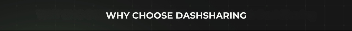 A dark banner with the text 'WHY CHOOSE DASHSHARING' in white capital letters.
